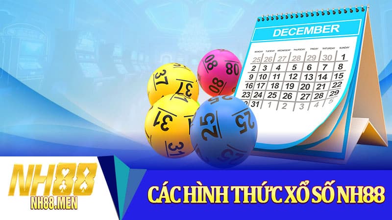 Các hình thức xổ số NH88